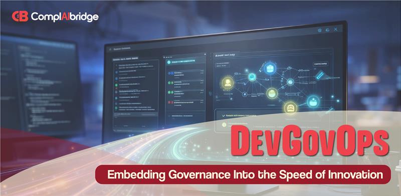 DevGovOps: Embedding Governance Into the Speed of Innovation